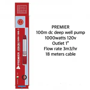 Premier 100m DC Deep Well Pump 1000W 120V – High-Performance Submersible Borehole Pump